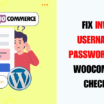 Invalid username or password error on Woocommerce checkout