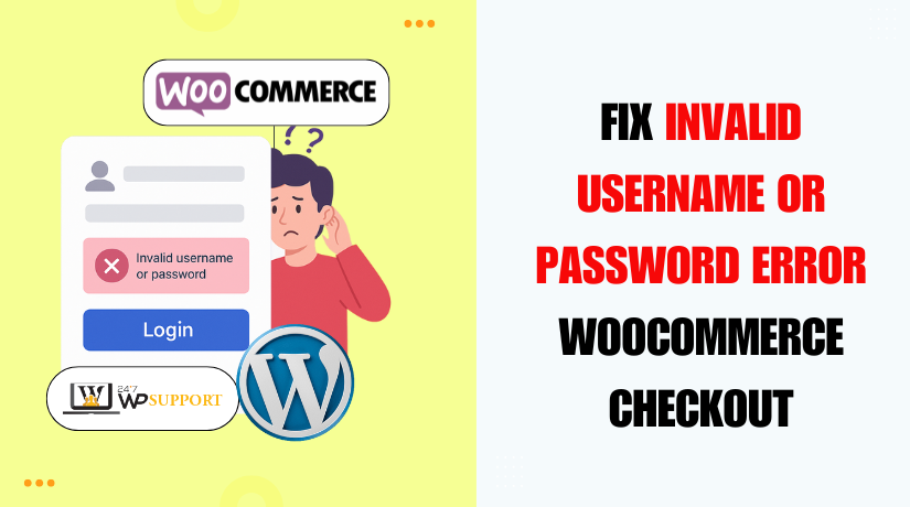 Invalid username or password error on Woocommerce checkout