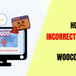 how-to-fix-incorrect-shipping-zone-in-woocommerce