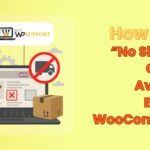 how-to-fix-no-shipping-options-available-error-in-woocommerce
