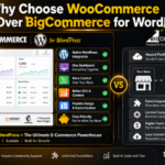 WooCommerce Over BigCommerce