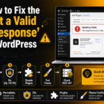 Fix the “Not a Valid JSON Response” Error