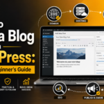 How to Start a Blog on WordPress
