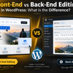 Front-End vs Back-End Editing in WordPress