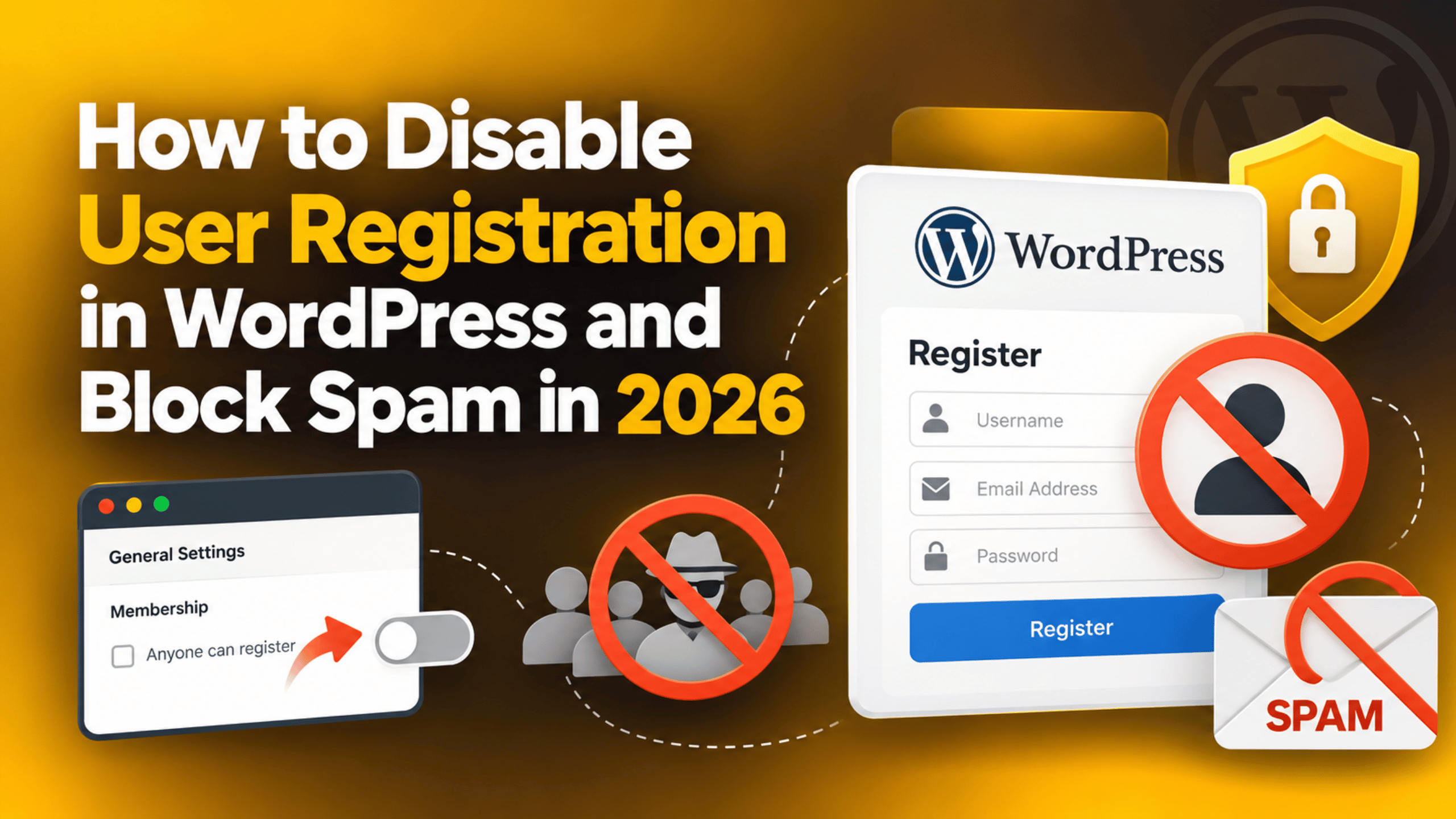 Disable User Registration in WordPress and Block Spam